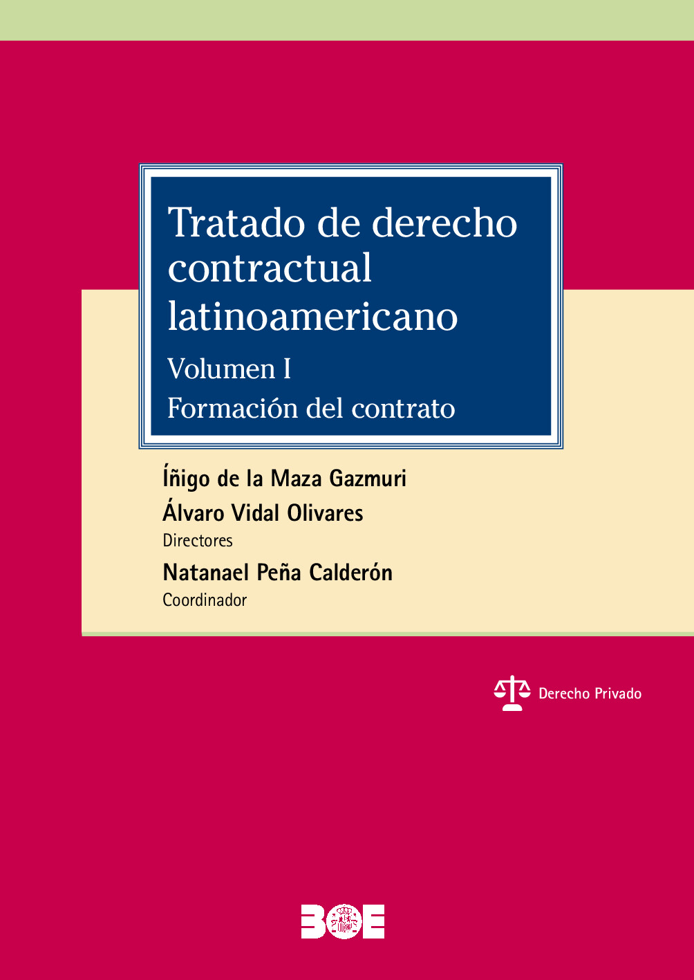 Tratado de derecho contractual latinoamericano. Volumen I: Formación del contrato