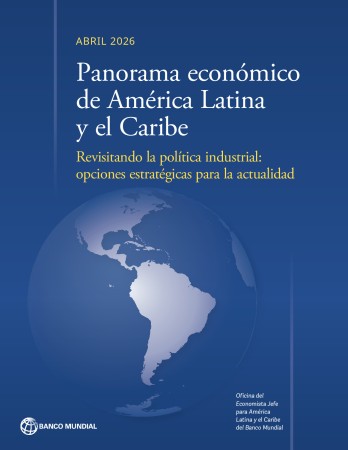 Portada de Panorama económico de América Latina y el Caribe: Revisitando la política industrial: opciones estratégicas para la actualidad