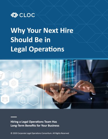 Portada de Why Your Next Hire Should Be in Legal Operations: Hiring a Legal Operations Team Has Long-Term Benefits for Your Business