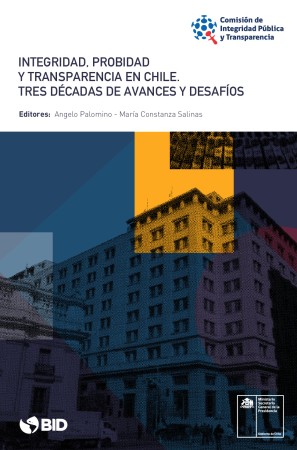 Portada de Integridad, probidad y transparencia en Chile. Tres décadas de avances y desafíos