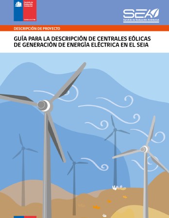 Portada de Guía para la descripción de centrales eólicas de generación de energía eléctrica en el SEIA
