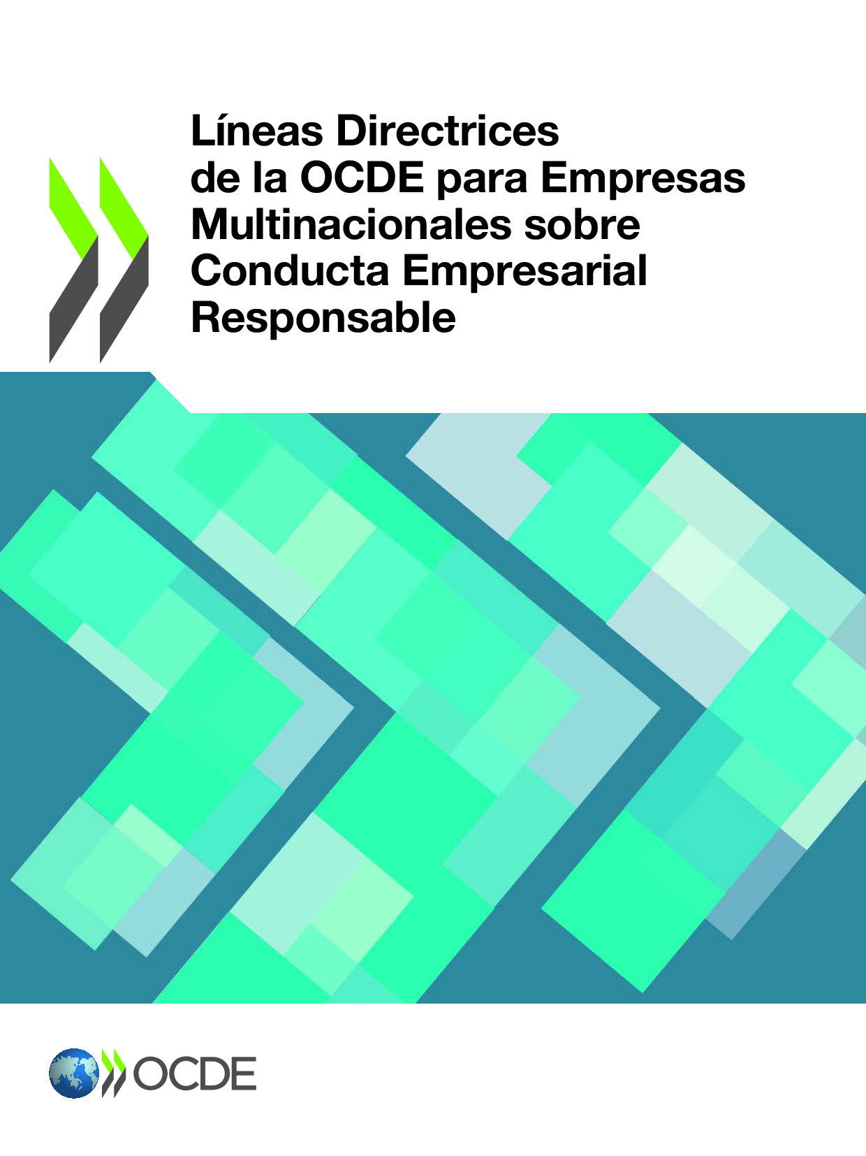 Líneas Directrices de la OCDE para Empresas Multinacionales sobre Conducta Empresarial Responsable