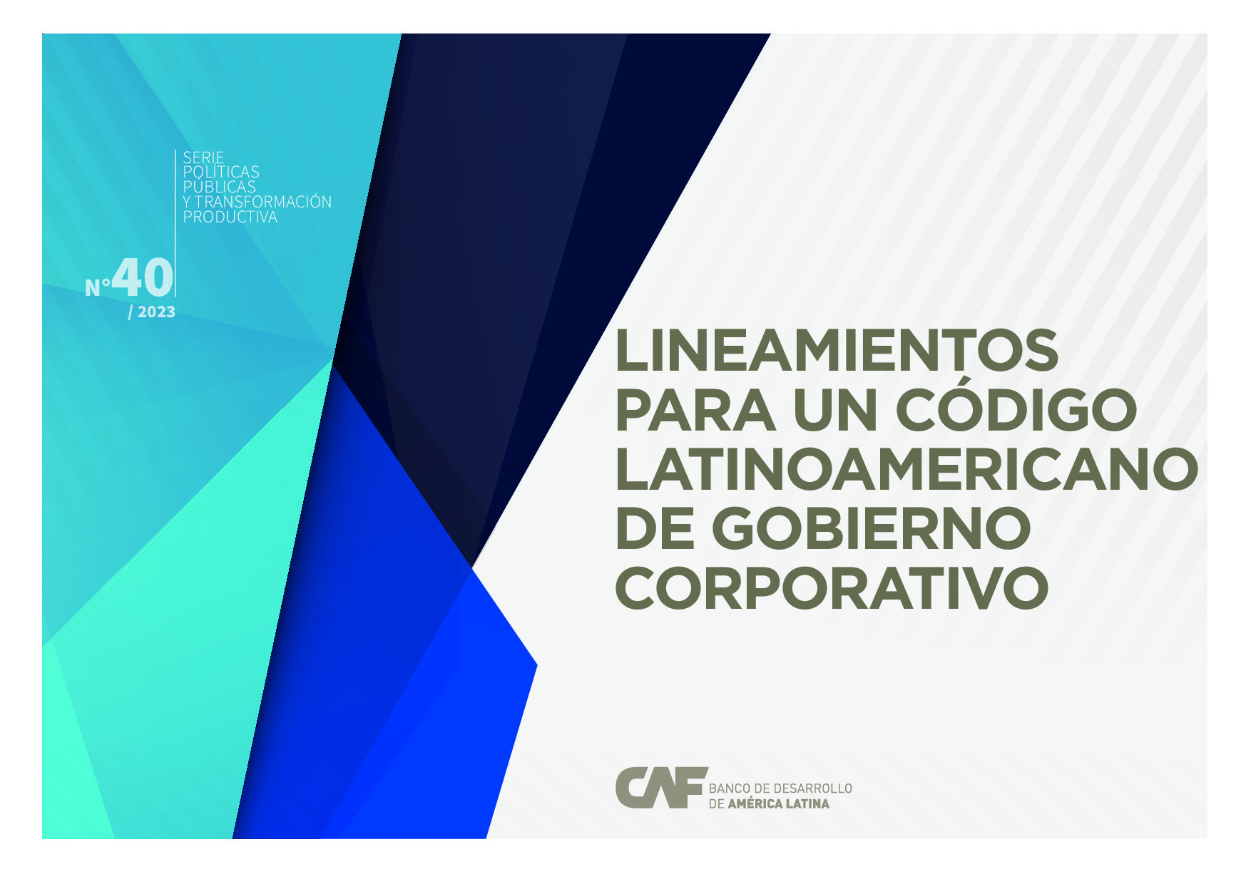 Lineamientos para un Código Latinoamericano de Gobierno Corporativo